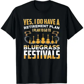 Imam mirovinski plan, t-shirt Go To Bluegrass Festivals - Slika 1  