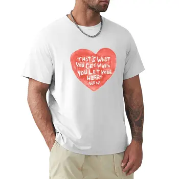 To je ono što ste dobili kada neka svoje srce osvojiti majice-tees, slatka majice, majice s grafičkim uzorkom, majice za navijače, muška odjeća - Slika 1  